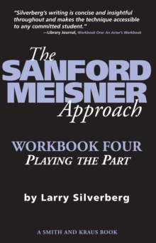 The Sanford Meisner Approach : Workbook Four, Playing the Part