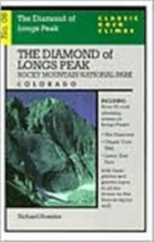 Classic Rock Climbs No. 08 The Diamond of Longs Peak, Rock Mountain National Par