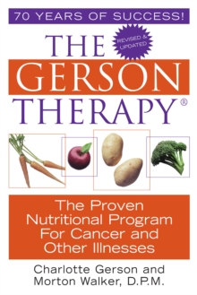 The Gerson Therapy, Paperback Book The Gerson Therapy, Paperback Book