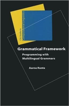 Grammatical Framework : Programming with Multilingual Grammars
