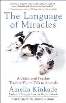 The Language of Miracles : A Celebrated Psychic Teaches You to Talk to Animals, Paperback Book The Language of Miracles : A Celebrated Psychic Teaches You to Talk to Animals, Paperback Book