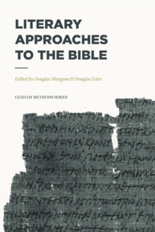 Literary Approaches to the Bible, Paperback / softback Book Literary Approaches to the Bible, Paperback / softback Book