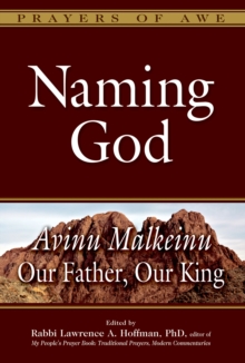 Naming God : Avinu Malkeinu - Our Father, Our King