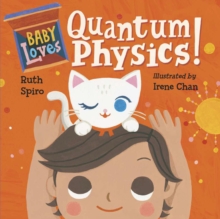 Baby Loves Quantum Physics!