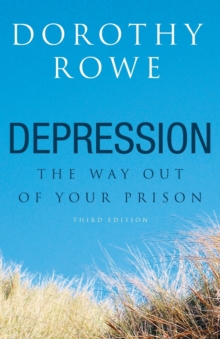 Depression : The Way Out of Your Prison, Paperback Book Depression : The Way Out of Your Prison, Paperback Book