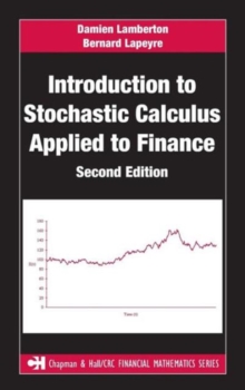 Introduction to Stochastic Calculus Applied to Finance, Second Edition, Hardback Book Introduction to Stochastic Calculus Applied to Finance, Second Edition, Hardback Book