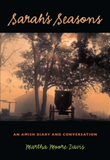 Sarah's Seasons : An Amish Diary and Conversation