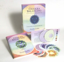 Chakra Balancing Kit : A Guide to Healing and Awakening Your Energy Body, Kit Book Chakra Balancing Kit : A Guide to Healing and Awakening Your Energy Body, Kit Book
