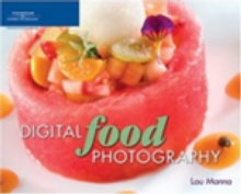 Digital Food Photography, Paperback Book Digital Food Photography, Paperback Book