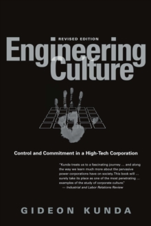 Engineering Culture : Control and Commitment in a High-Tech Corporation