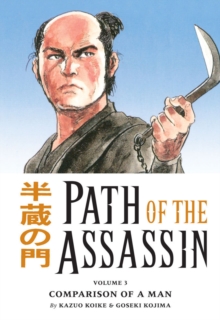 Path Of The Assassin Volume 3: Comparison Of A Man, Paperback / softback Book Path Of The Assassin Volume 3: Comparison Of A Man, Paperback / softback Book
