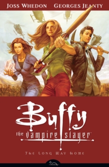 Buffy the Vampire Slayer : Long Way Home Season 8, Volume 1, Paperback Book Buffy the Vampire Slayer : Long Way Home Season 8, Volume 1, Paperback Book
