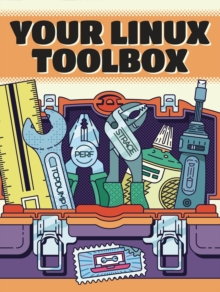 Your Linux Toolbox : A Zine Boxset, Paperback / softback Book Your Linux Toolbox : A Zine Boxset, Paperback / softback Book