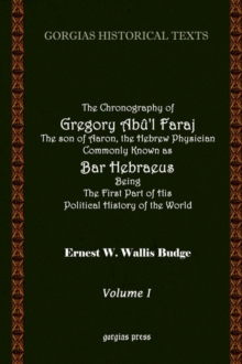 The Chronography of Bar Hebraeus (Vol 1)