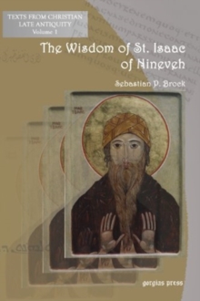 The Wisdom of Isaac of Nineveh: A Bilingual Edition
