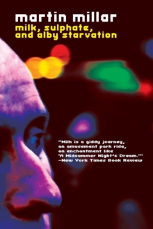 Milk, Sulphate, and Alby Starvation, Paperback Book Milk, Sulphate, and Alby Starvation, Paperback Book