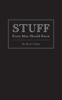 Stuff Every Man Should Know, Hardback Book Stuff Every Man Should Know, Hardback Book