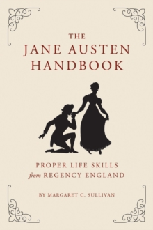 The Jane Austen Handbook, Hardback Book The Jane Austen Handbook, Hardback Book