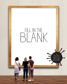 Fill In The Blank, Paperback Book Fill In The Blank, Paperback Book