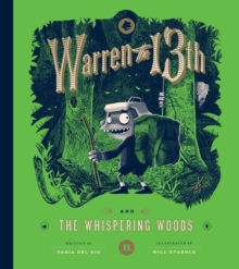 Warren the 13th and the Whispering Woods, Hardback Book Warren the 13th and the Whispering Woods, Hardback Book
