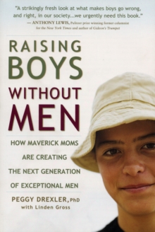 Raising Boys without Men, Paperback Book Raising Boys without Men, Paperback Book