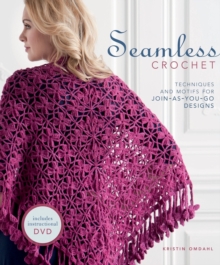 Seamless Crochet, Paperback Book Seamless Crochet, Paperback Book