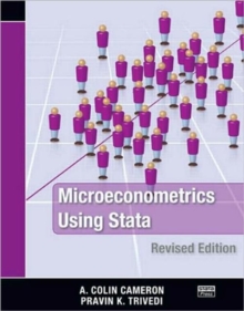 Microeconometrics Using Stata : Revised Edition, Paperback / softback Book Microeconometrics Using Stata : Revised Edition, Paperback / softback Book