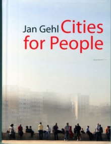 Cities for People, Hardback Book Cities for People, Hardback Book