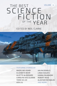 The Best Science Fiction of the Year : Volume 4