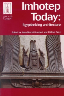 Imhotep Today : Egyptianizing Architecture