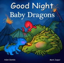 Good Night Baby Dragons, Board book Book Good Night Baby Dragons, Board book Book