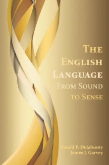 English Language, The : From Sound to Sense