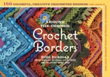 Around the Corner Crochet Borders, Paperback Book Around the Corner Crochet Borders, Paperback Book