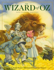 The Wizard of Oz Hardcover : The Classic Edition (by acclaimed illustrator)