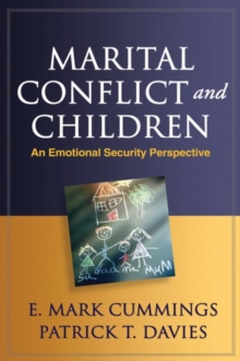 Marital Conflict and Children : An Emotional Security Perspective