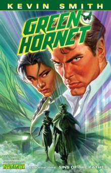 Kevin Smith's Green Hornet Volume 1 : Sins of the Father, Paperback / softback Book Kevin Smith's Green Hornet Volume 1 : Sins of the Father, Paperback / softback Book