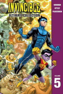 Invincible: The Ultimate Collection Volume 5, Paperback Book Invincible: The Ultimate Collection Volume 5, Paperback Book