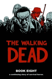 The Walking Dead Book 8, Hardback Book The Walking Dead Book 8, Hardback Book
