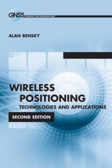 Wireless Positioning Technologies and Applications, Hardback Book Wireless Positioning Technologies and Applications, Hardback Book