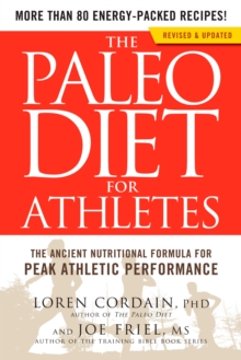 The Paleo Diet for Athletes : A Nutritional Formula for Peak Athletic Performance, Paperback Book The Paleo Diet for Athletes : A Nutritional Formula for Peak Athletic Performance, Paperback Book