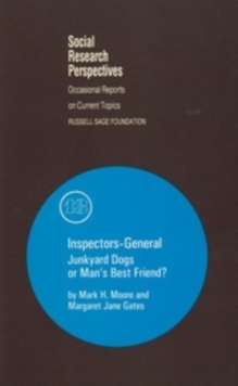 Inspectors-General : Junkyard Dogs or Man's Best Friend?