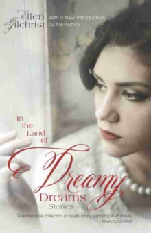 In the Land of Dreamy Dreams : Stories