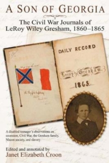 The War Outside My Window : The Civil War Journals of Leroy Wiley Gresham, 1860-1865, Hardback Book The War Outside My Window : The Civil War Journals of Leroy Wiley Gresham, 1860-1865, Hardback Book