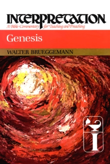 Genesis : Interpretation: A Bible Commentary for Teaching and Preaching
