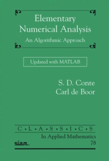 Elementary Numerical Analysis : An Algorithmic Approach Updated with MATLAB