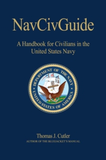 NavCivGuide : A Handbook for Civilians in the United States Navy