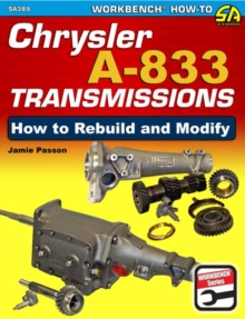 Chrysler A-833 Transmissions: How to Rebuild and Modify, Paperback / softback Book Chrysler A-833 Transmissions: How to Rebuild and Modify, Paperback / softback Book