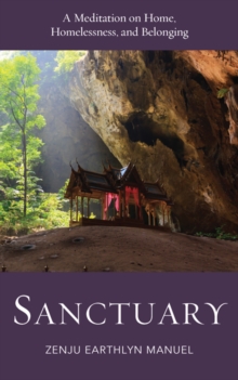 Sanctuary : A Meditation on Home, Homelessness, and Belonging, Paperback Book Sanctuary : A Meditation on Home, Homelessness, and Belonging, Paperback Book