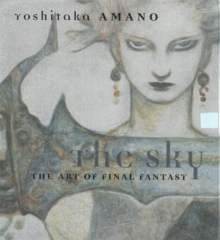 Sky, The: The Art Of Final Fantasy Slipcased Edition, Hardback Book Sky, The: The Art Of Final Fantasy Slipcased Edition, Hardback Book