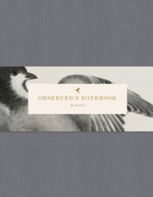 Observer's Notebook: Birds, Notebook / blank book Book Observer's Notebook: Birds, Notebook / blank book Book